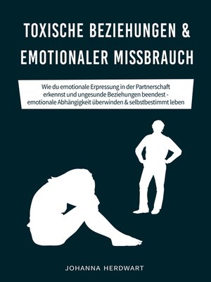 cover image of Toxische Beziehungen & emotionaler Missbrauch